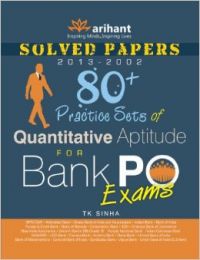 Arihant 80 + Practice sets of Quantitive Aptitude for Bank PO Exams